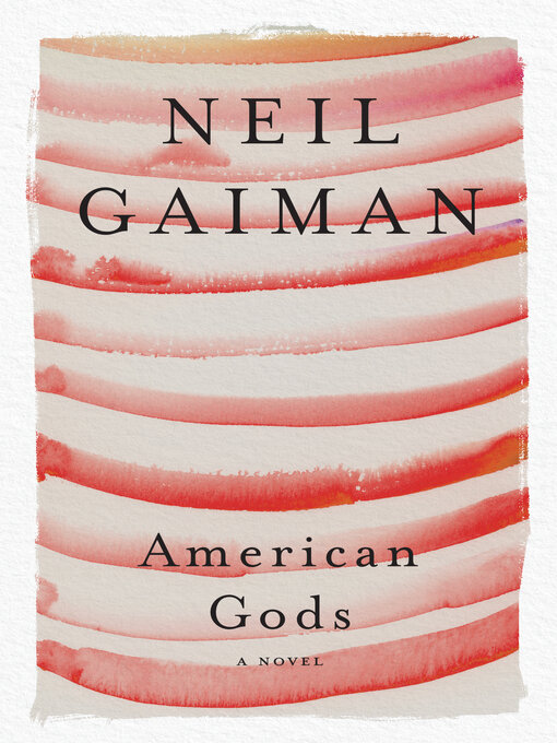 Neil Gaiman创作的American Gods作品的详细信息 - 可供借阅